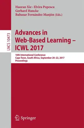 Xie / Fernández Manjón / Popescu |  Advances in Web-Based Learning - ICWL 2017 | Buch |  Sack Fachmedien