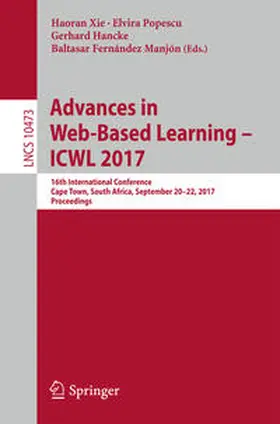 Xie / Popescu / Hancke |  Advances in Web-Based Learning – ICWL 2017 | eBook | Sack Fachmedien
