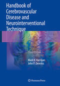Harrigan / Deveikis |  Handbook of Cerebrovascular Disease and Neurointerventional Technique | eBook | Sack Fachmedien