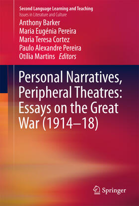 Barker / Pereira / Cortez | Personal Narratives, Peripheral Theatres: Essays on the Great War (1914–18) | E-Book | sack.de
