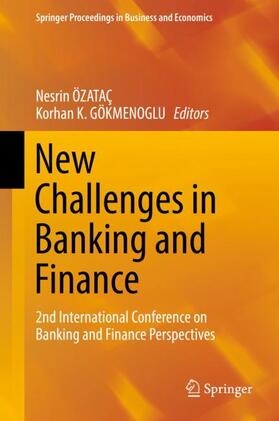 GÖKMENOGLU / ÖZATAÇ | New Challenges in Banking and Finance | Buch | 978-3-319-66871-0 | sack.de