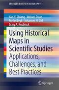 Chiang / Duan / Knoblock |  Using Historical Maps in Scientific Studies | Buch |  Sack Fachmedien