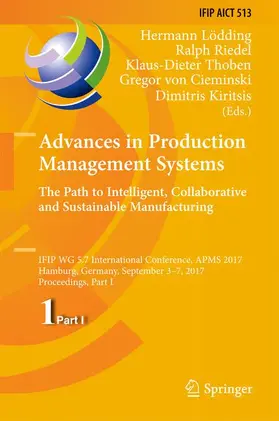 Lödding / Riedel / Kiritsis |  Advances in Production Management Systems. The Path to Intelligent, Collaborative and Sustainable Manufacturing | Buch |  Sack Fachmedien