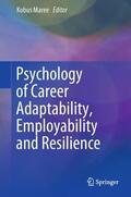 Maree |  Psychology of Career Adaptability, Employability and Resilience | Buch |  Sack Fachmedien