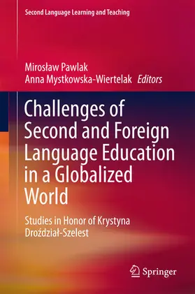 Pawlak / Mystkowska-Wiertelak |  Challenges of Second and Foreign Language Education in a Globalized World | eBook | Sack Fachmedien
