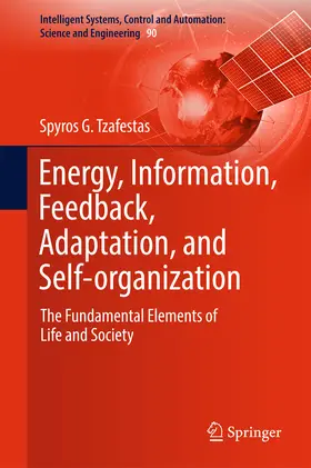 Tzafestas | Energy, Information, Feedback, Adaptation, and Self-organization | E-Book | sack.de