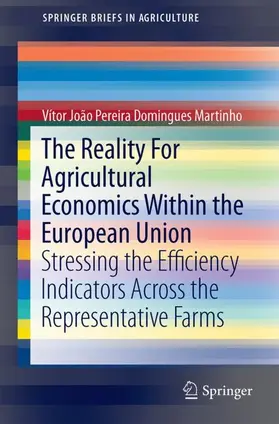 Pereira Domingues Martinho |  The Reality for Agricultural Economics Within the European Union | Buch |  Sack Fachmedien