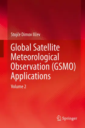 Ilcev / Ilcev | Global Satellite Meteorological Observation (GSMO) Applications | E-Book | sack.de
