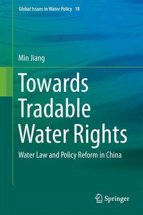 Jiang |  Towards Tradable Water Rights | Buch |  Sack Fachmedien