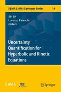 Pareschi / Jin |  Uncertainty Quantification for Hyperbolic and Kinetic Equations | Buch |  Sack Fachmedien