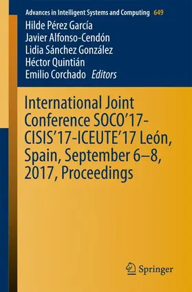 Pérez García / Alfonso-Cendón / Corchado |  International Joint Conference SOCO'17-CISIS'17-ICEUTE'17 León, Spain, September 6-8, 2017, Proceeding | Buch |  Sack Fachmedien