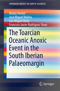 Reolid / Molina / Nieto |  The Toarcian Oceanic Anoxic Event in the South Iberian Palaeomargin | eBook | Sack Fachmedien
