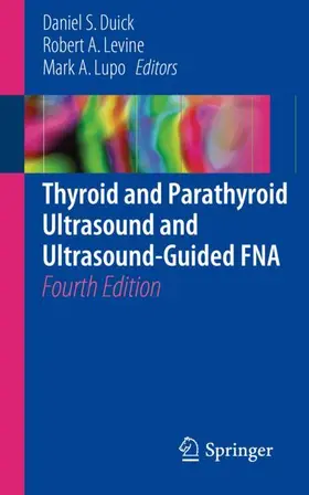 Duick / Lupo / Levine |  Thyroid and Parathyroid Ultrasound and Ultrasound-Guided FNA | Buch |  Sack Fachmedien