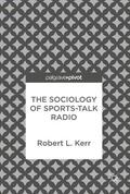 Kerr |  The Sociology of Sports-Talk Radio | Buch |  Sack Fachmedien