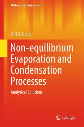 Zudin |  Non-equilibrium Evaporation and Condensation Processes | eBook | Sack Fachmedien