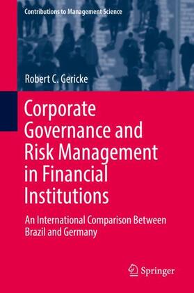 Gericke | Corporate Governance and Risk Management in Financial Institutions | Buch | 978-3-319-67310-3 | sack.de