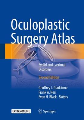 Gladstone / Black / Nesi | Oculoplastic Surgery Atlas | Buch | 978-3-319-67333-2 | sack.de