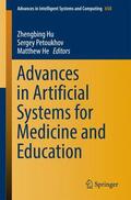 Hu / He / Petoukhov |  Advances in Artificial Systems for Medicine and Education | Buch |  Sack Fachmedien