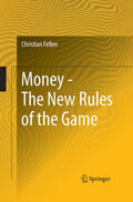 Felber |  Money - The New Rules of the Game | eBook | Sack Fachmedien