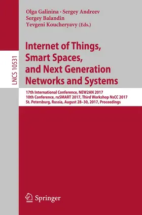 Galinina / Koucheryavy / Andreev |  Internet of Things, Smart Spaces, and Next Generation Networks and Systems | Buch |  Sack Fachmedien