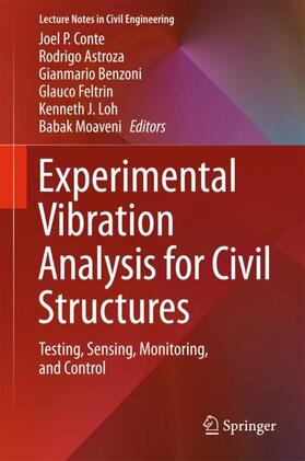 Conte / Astroza / Moaveni | Experimental Vibration Analysis for Civil Structures | Buch | 978-3-319-67442-1 | sack.de