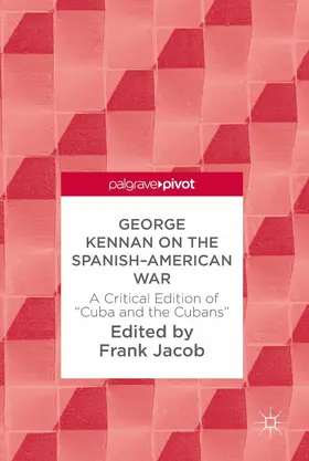 Jacob | George Kennan on the Spanish-American War | E-Book | sack.de
