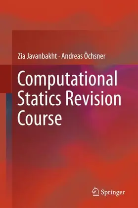 Öchsner / Javanbakht |  Computational Statics Revision Course | Buch |  Sack Fachmedien