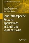 Vadrevu / Justice / Ohara |  Land-Atmospheric Research Applications in South and Southeast Asia | Buch |  Sack Fachmedien
