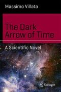 Villata |  The Dark Arrow of Time | Buch |  Sack Fachmedien
