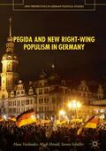 Vorländer / Schäller / Herold |  PEGIDA and New Right-Wing Populism in Germany | Buch |  Sack Fachmedien