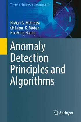 Mehrotra / Huang / Mohan |  Anomaly Detection Principles and Algorithms | Buch |  Sack Fachmedien