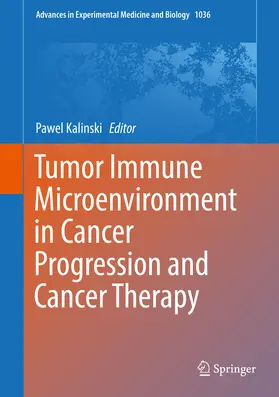 Kalinski |  Tumor Immune Microenvironment in Cancer Progression and Cancer Therapy | eBook | Sack Fachmedien