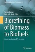 Sani / Kumar |  Biorefining of Biomass to Biofuels | Buch |  Sack Fachmedien