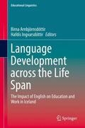 Ingvarsdóttir / Arnbjörnsdóttir |  Language Development across the Life Span | Buch |  Sack Fachmedien