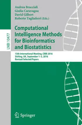 Bracciali / Caravagna / Gilbert |  Computational Intelligence Methods for Bioinformatics and Biostatistics | eBook | Sack Fachmedien