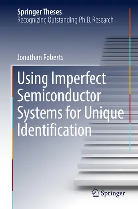 Roberts | Using Imperfect Semiconductor Systems for Unique Identification | E-Book | sack.de
