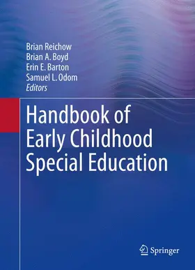 Reichow / Boyd / Barton |  Handbook of Early Childhood Special Education | Buch |  Sack Fachmedien