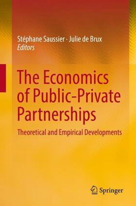de Brux / Saussier | The Economics of Public-Private Partnerships | Buch | 978-3-319-68049-1 | sack.de