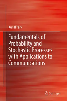 Park |  Fundamentals of Probability and Stochastic Processes with Applications to Communications | eBook | Sack Fachmedien