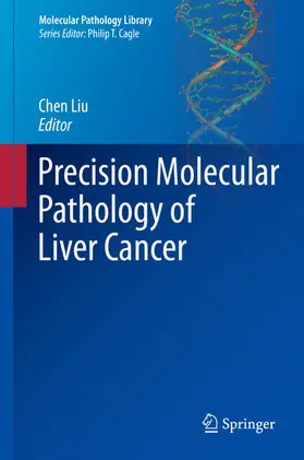 Liu |  Precision Molecular Pathology of Liver Cancer | eBook | Sack Fachmedien
