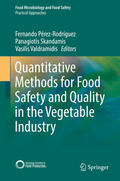Pérez-Rodríguez / Skandamis / Valdramidis |  Quantitative Methods for Food Safety and Quality in the Vegetable Industry | eBook | Sack Fachmedien