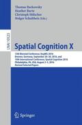 Barkowsky / Schultheis / Burte |  Spatial Cognition X | Buch |  Sack Fachmedien