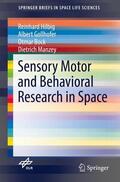 Hilbig / Gollhofer / Bock |  Hilbig, R: Sensory Motor and Behavioral Research in Space | Buch |  Sack Fachmedien