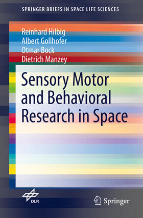 Hilbig / Gollhofer / Bock | Sensory Motor and Behavioral Research in Space | E-Book | sack.de