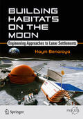 Benaroya |  Building Habitats on the Moon | eBook | Sack Fachmedien