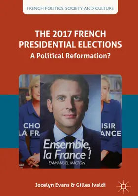 Evans / Ivaldi |  The 2017 French Presidential Elections | eBook | Sack Fachmedien