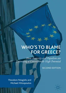 Mitsopoulos / Pelagidis |  Who's to Blame for Greece? | Buch |  Sack Fachmedien