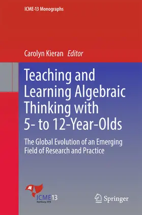 Kieran |  Teaching and Learning Algebraic Thinking with 5- to 12-Year-Olds | eBook | Sack Fachmedien