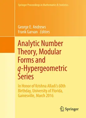 Andrews / Garvan | Analytic Number Theory, Modular Forms and q-Hypergeometric Series | E-Book | sack.de