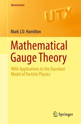 Hamilton |  Mathematical Gauge Theory | Buch |  Sack Fachmedien